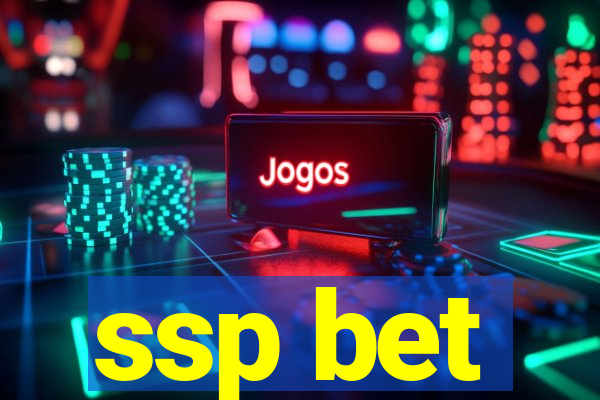 ssp bet